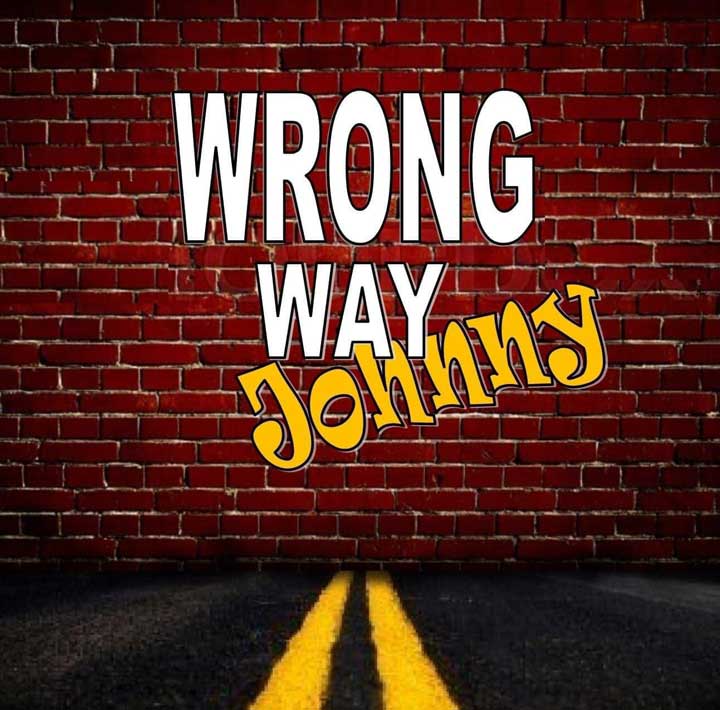 Wrong Way Johnny
