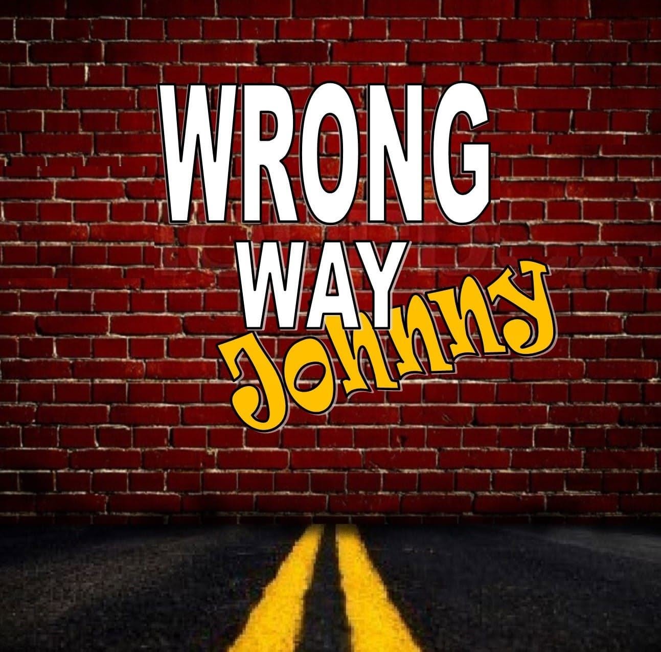 wrong way johnny